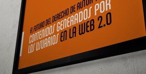 futuro_derechos_autor_contenidos_generados_usuarios_web_2-0